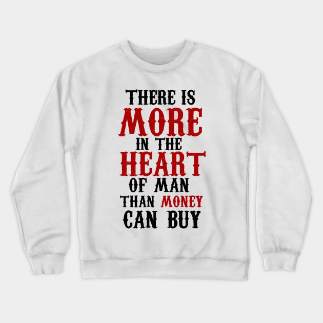 There is more in heart Crewneck Sweatshirt by klarennns